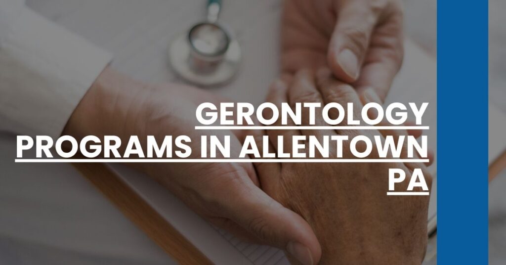 Gerontology Programs in Allentown PA Feature Image