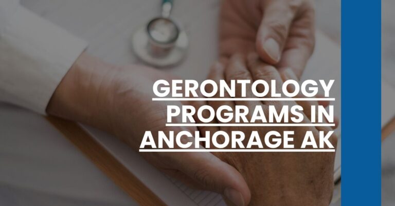 Gerontology Programs in Anchorage AK Feature Image