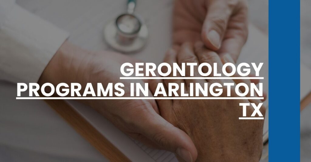 Gerontology Programs in Arlington TX Feature Image