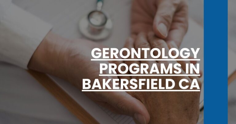 Gerontology Programs in Bakersfield CA Feature Image