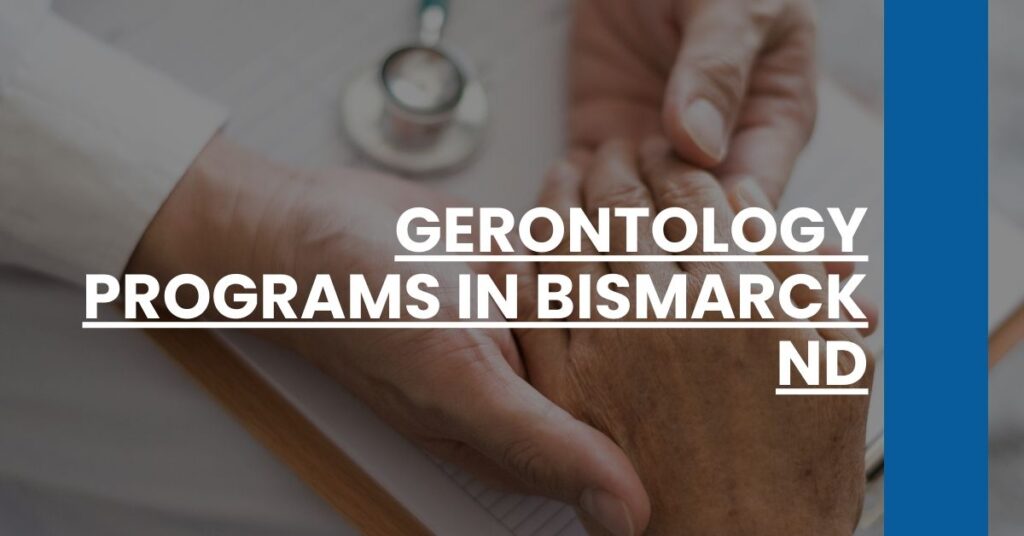 Gerontology Programs in Bismarck ND Feature Image