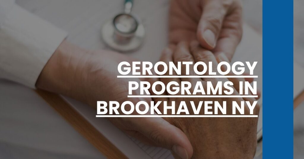 Gerontology Programs in Brookhaven NY Feature Image