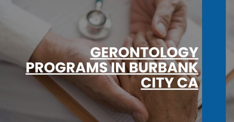 Gerontology Programs in Burbank city CA Feature Image