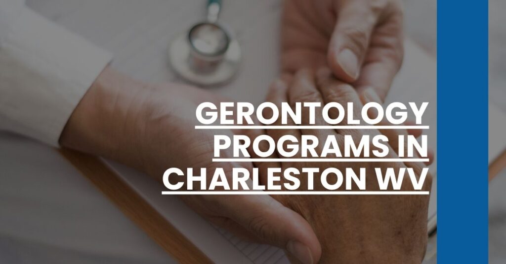 Gerontology Programs in Charleston WV Feature Image