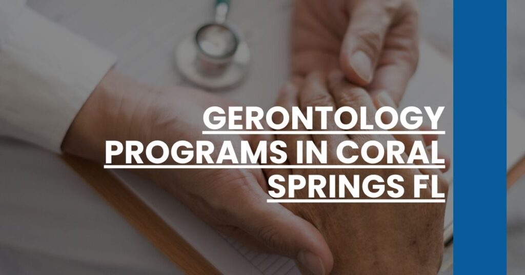 Gerontology Programs in Coral Springs FL Feature Image