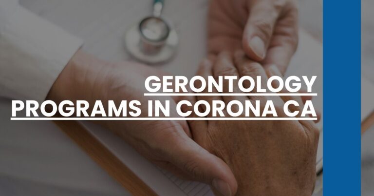 Gerontology Programs in Corona CA Feature Image