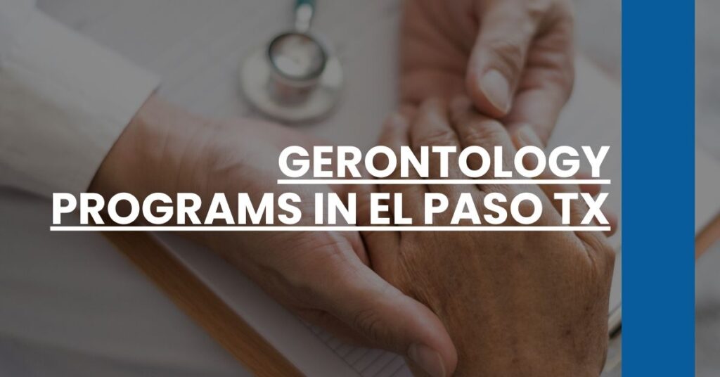 Gerontology Programs in El Paso TX Feature Image