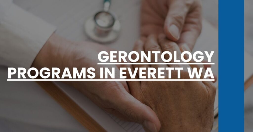 Gerontology Programs in Everett WA Feature Image