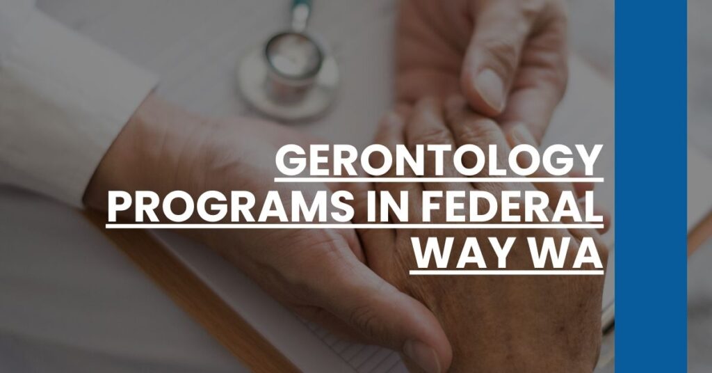 Gerontology Programs in Federal Way WA Feature Image