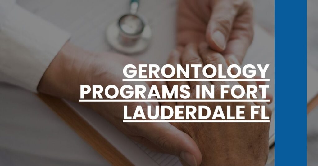 Gerontology Programs in Fort Lauderdale FL Feature Image