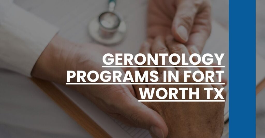 Gerontology Programs in Fort Worth TX Feature Image