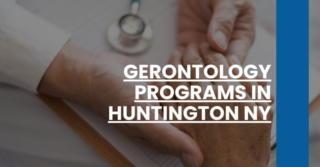 Gerontology Programs in Huntington NY Feature Image