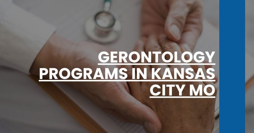 Gerontology Programs in Kansas City MO Feature Image