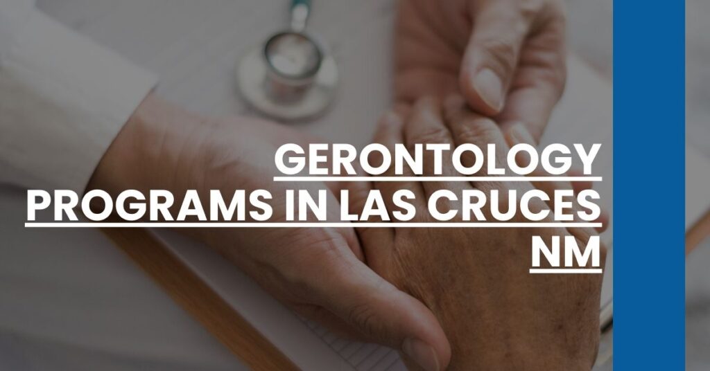 Gerontology Programs in Las Cruces NM Feature Image