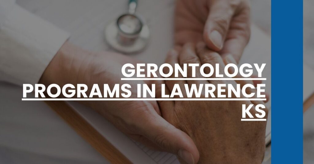 Gerontology Programs in Lawrence KS Feature Image