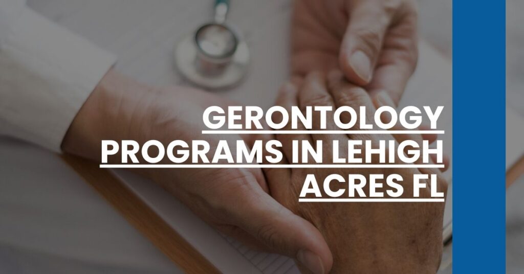 Gerontology Programs in Lehigh Acres FL Feature Image