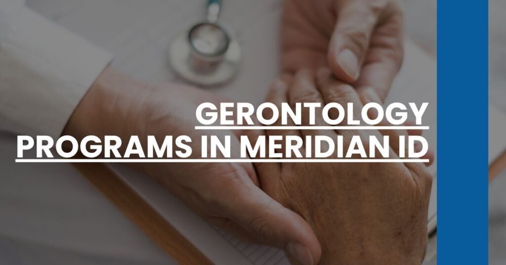 Gerontology Programs in Meridian ID Feature Image