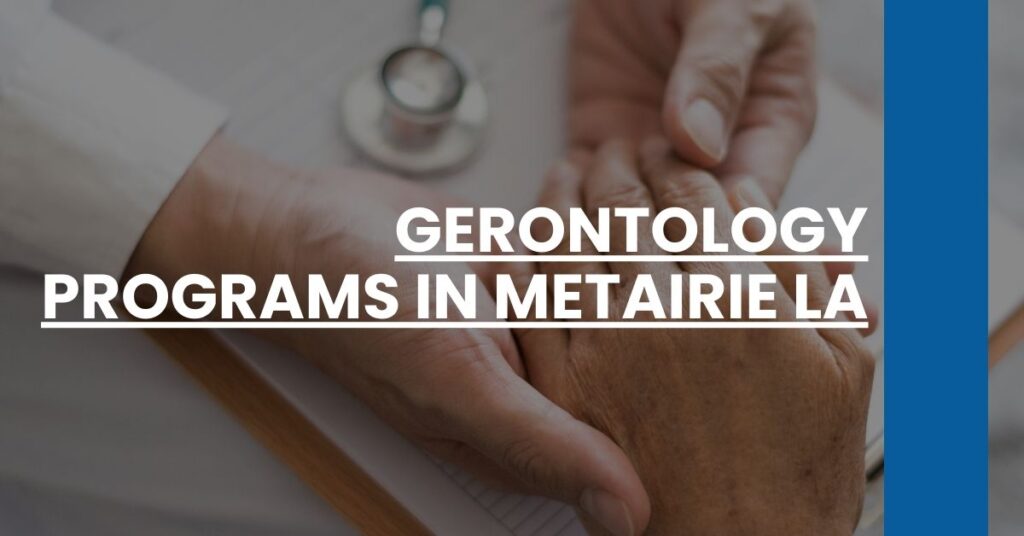 Gerontology Programs in Metairie LA Feature Image