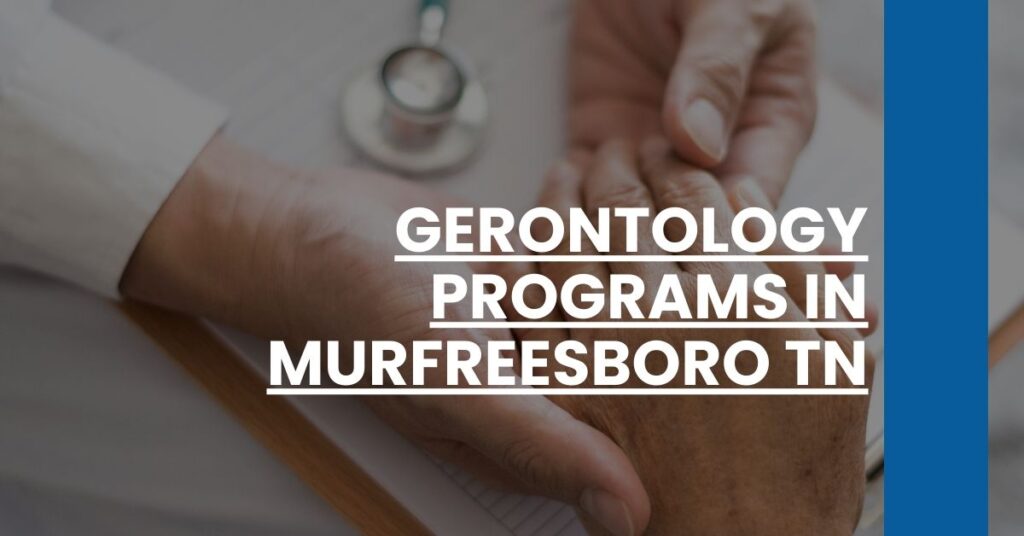 Gerontology Programs in Murfreesboro TN Feature Image