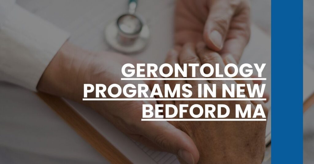 Gerontology Programs in New Bedford MA Feature Image