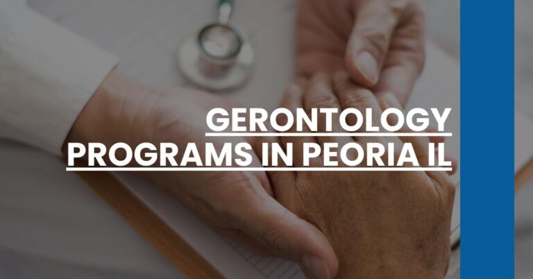 Gerontology Programs in Peoria IL Feature Image