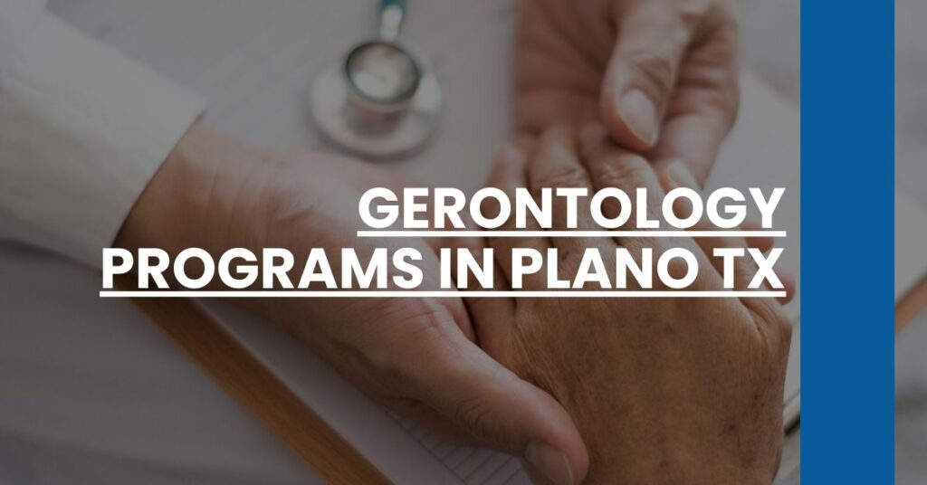 Gerontology Programs in Plano TX Feature Image