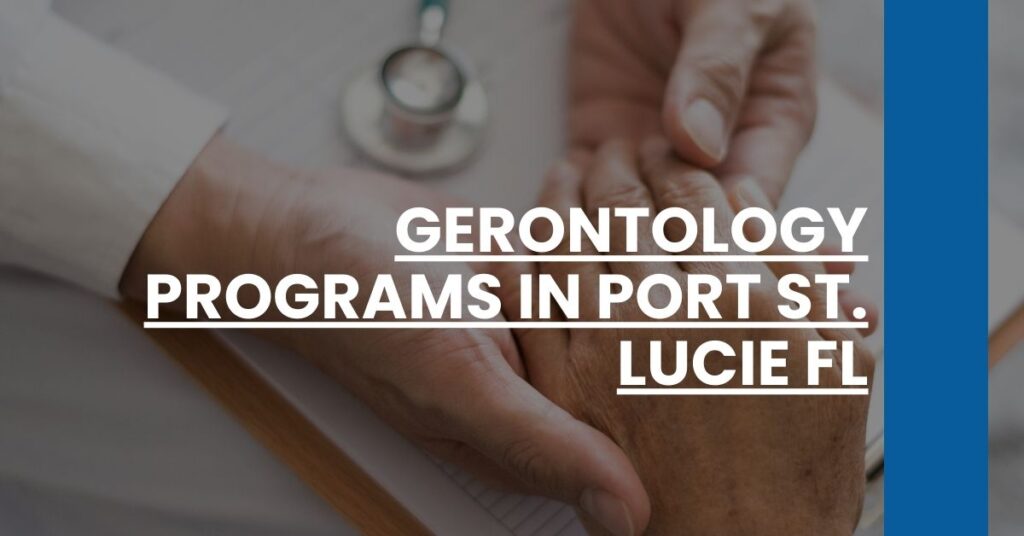 Gerontology Programs in Port St. Lucie FL Feature Image