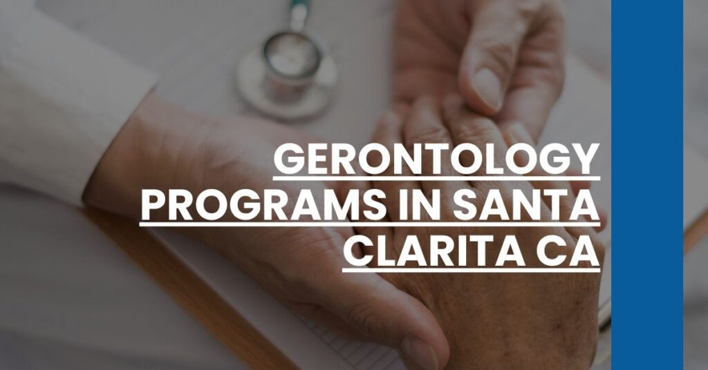 Gerontology Programs in Santa Clarita CA Feature Image