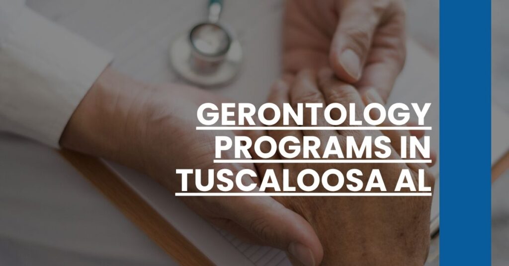 Gerontology Programs in Tuscaloosa AL Feature Image