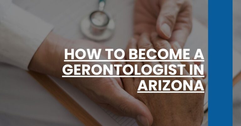 How to Become a Gerontologist in Arizona Feature Image