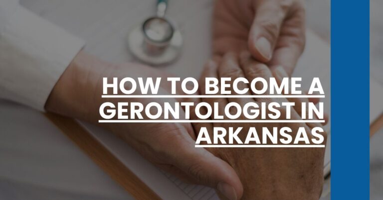 How to Become a Gerontologist in Arkansas Feature Image