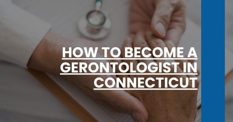 How to Become a Gerontologist in Connecticut Feature Image