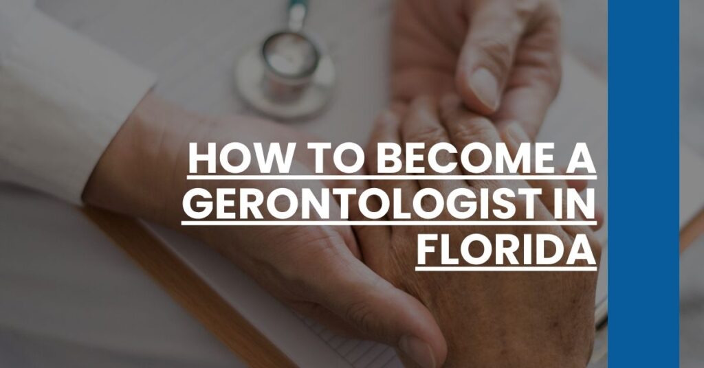 How to Become a Gerontologist in Florida Feature Image