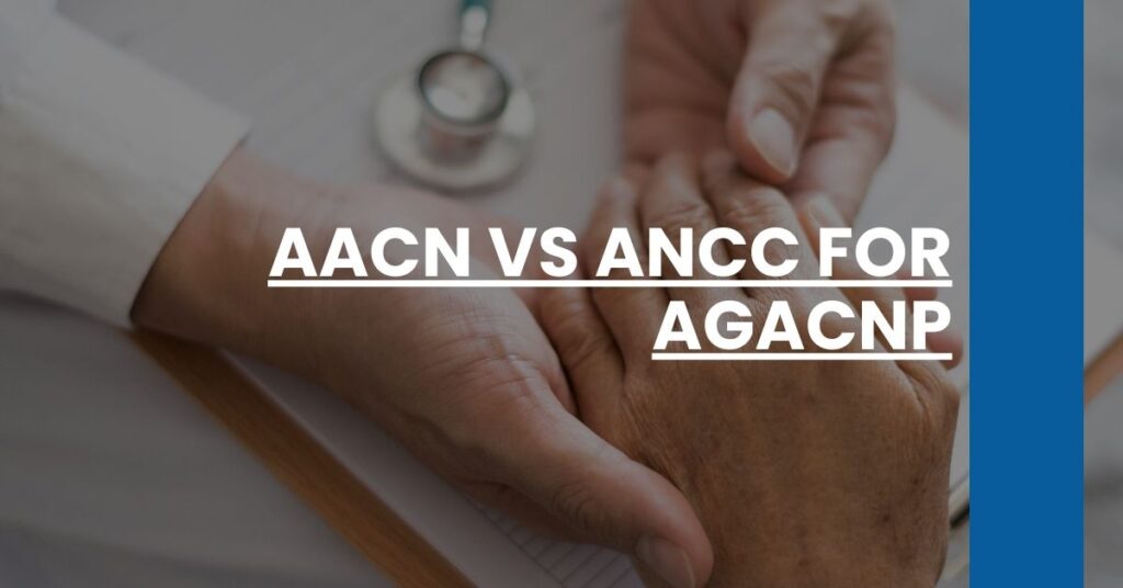 AACN vs ANCC for AGACNP Feature Image