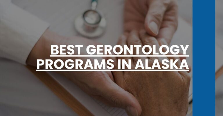 Best Gerontology Programs In Alaska Feature Image