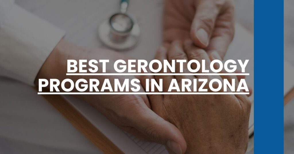 Best Gerontology Programs In Arizona Feature Image