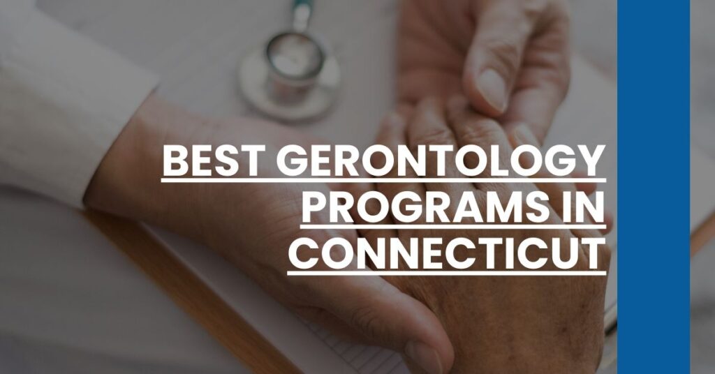 Best Gerontology Programs In Connecticut Feature Image