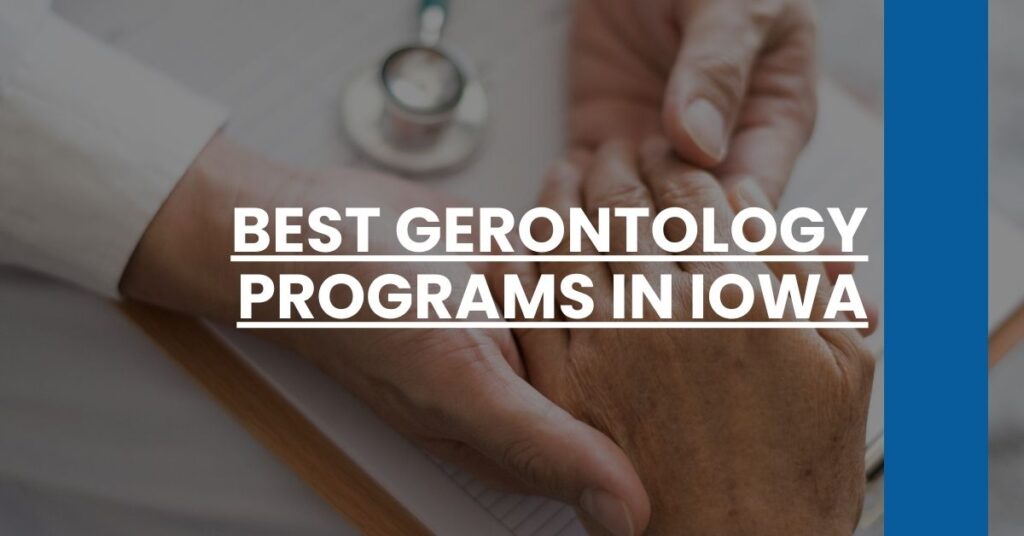 Best Gerontology Programs In Iowa Feature Image