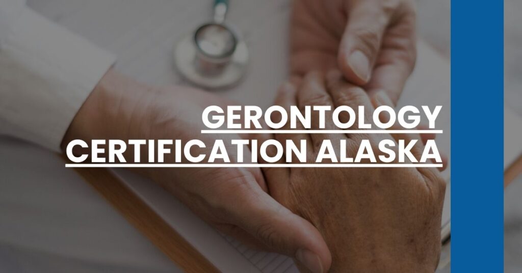 Gerontology Certification Alaska Feature Image