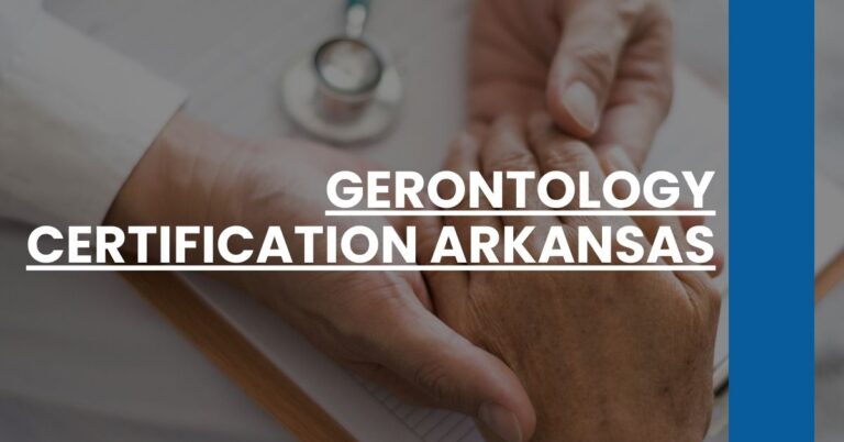 Gerontology Certification Arkansas Feature Image