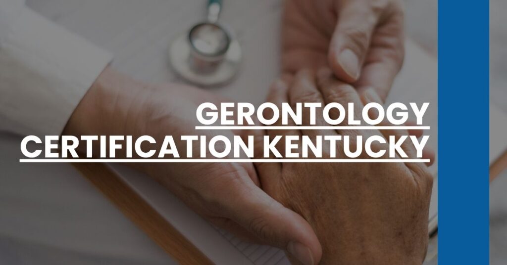 Gerontology Certification Kentucky Feature Image