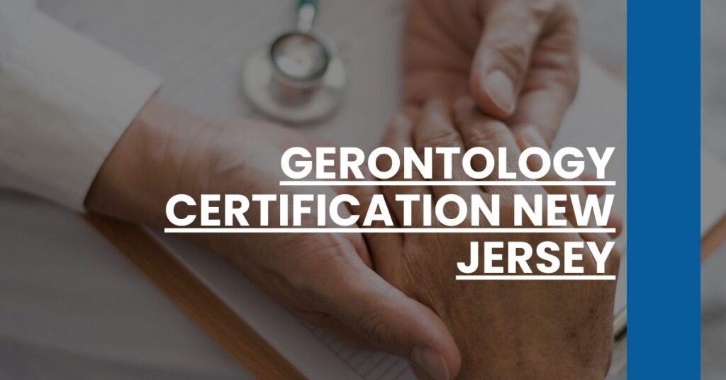 Gerontology Certification New Jersey Feature Image