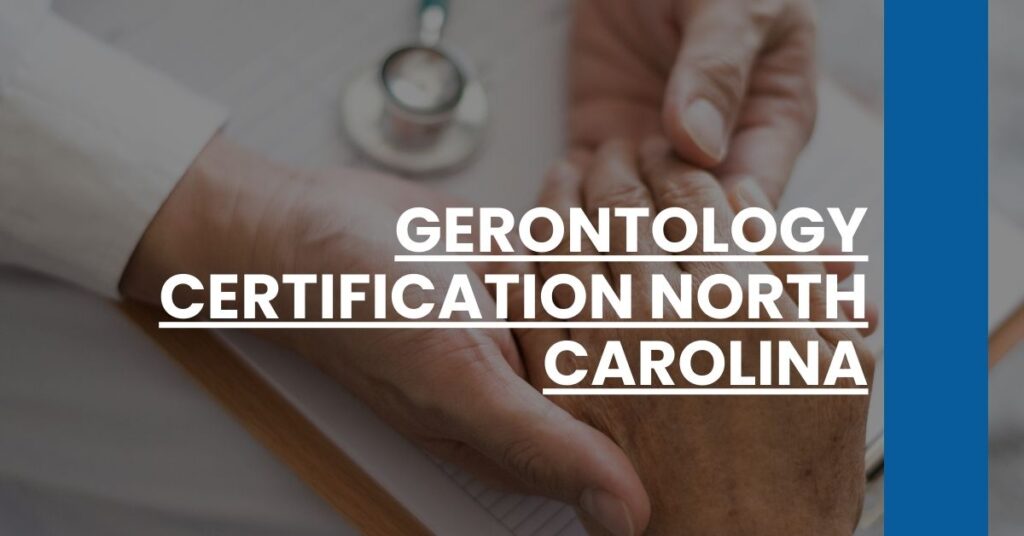 Gerontology Certification North Carolina Feature Image