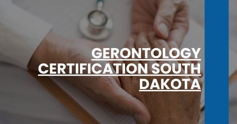 Gerontology Certification South Dakota Feature Image