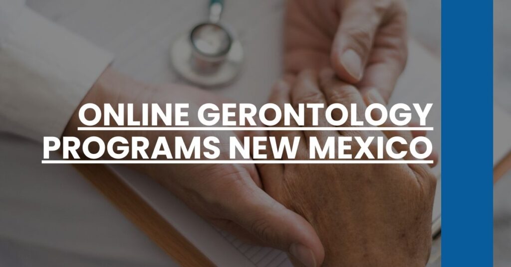 Online Gerontology Programs New Mexico Feature Image