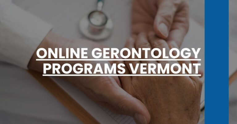 Online Gerontology Programs Vermont Feature Image