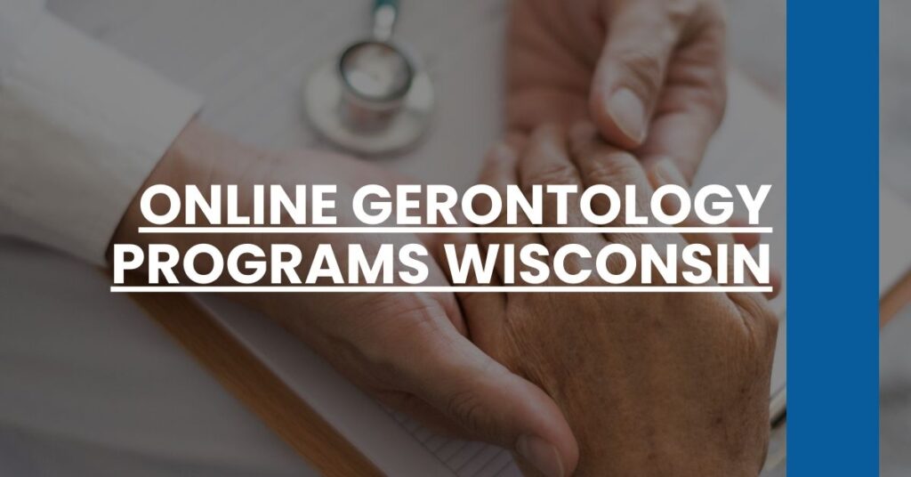 Online Gerontology Programs Wisconsin Feature Image